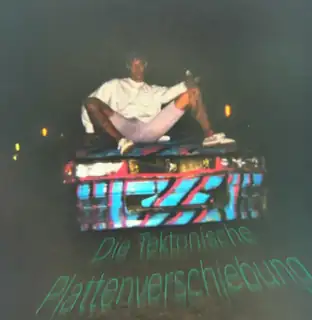 Die Tektonische Plattenverschiebung all night long Unter Deck