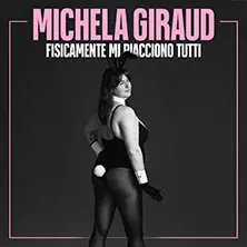 Michela Giraud - Fizycznie podobają mi się wszyscy — Urania, Berlin