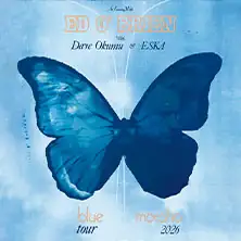Ed O'Brien - An Evening With… Blue Morpho Tour