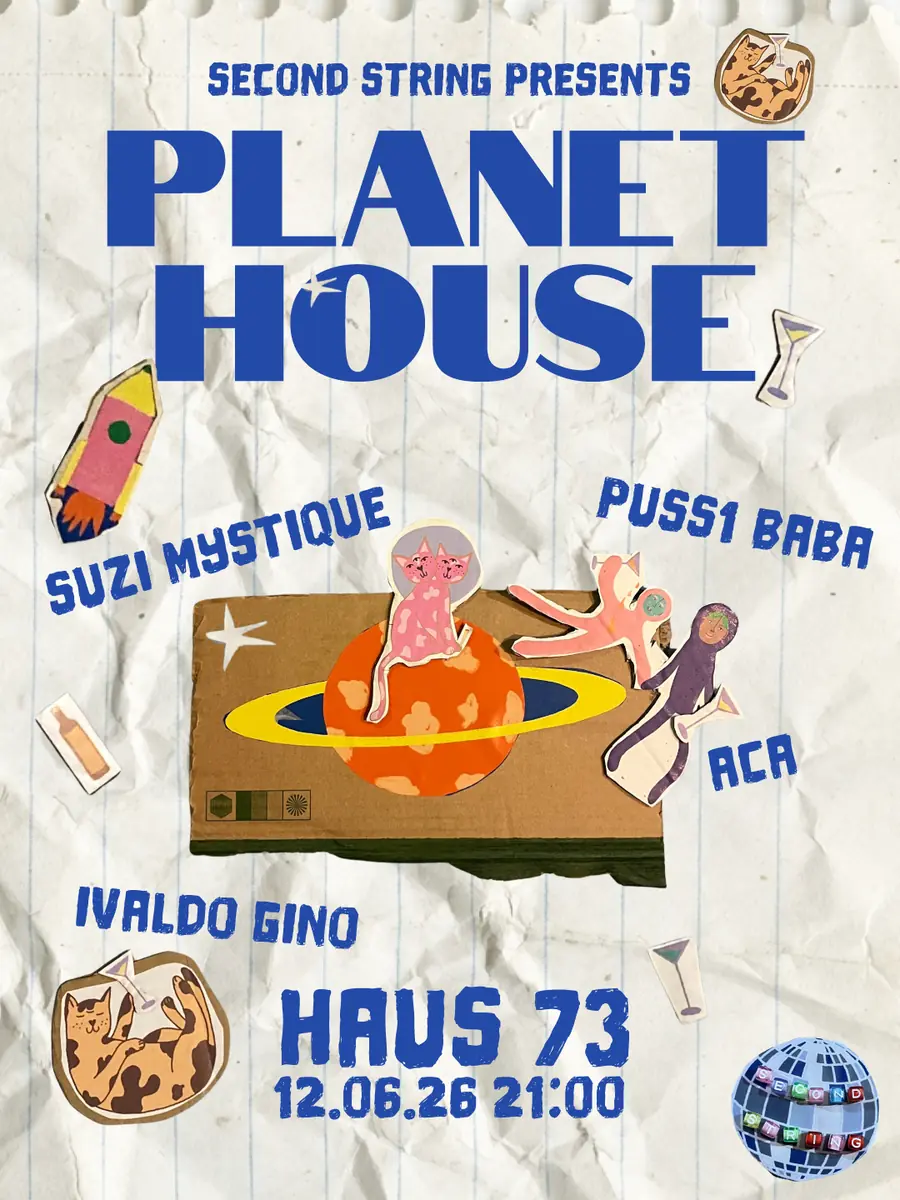 Second String presents: Planet House — Haus73, Гамбург