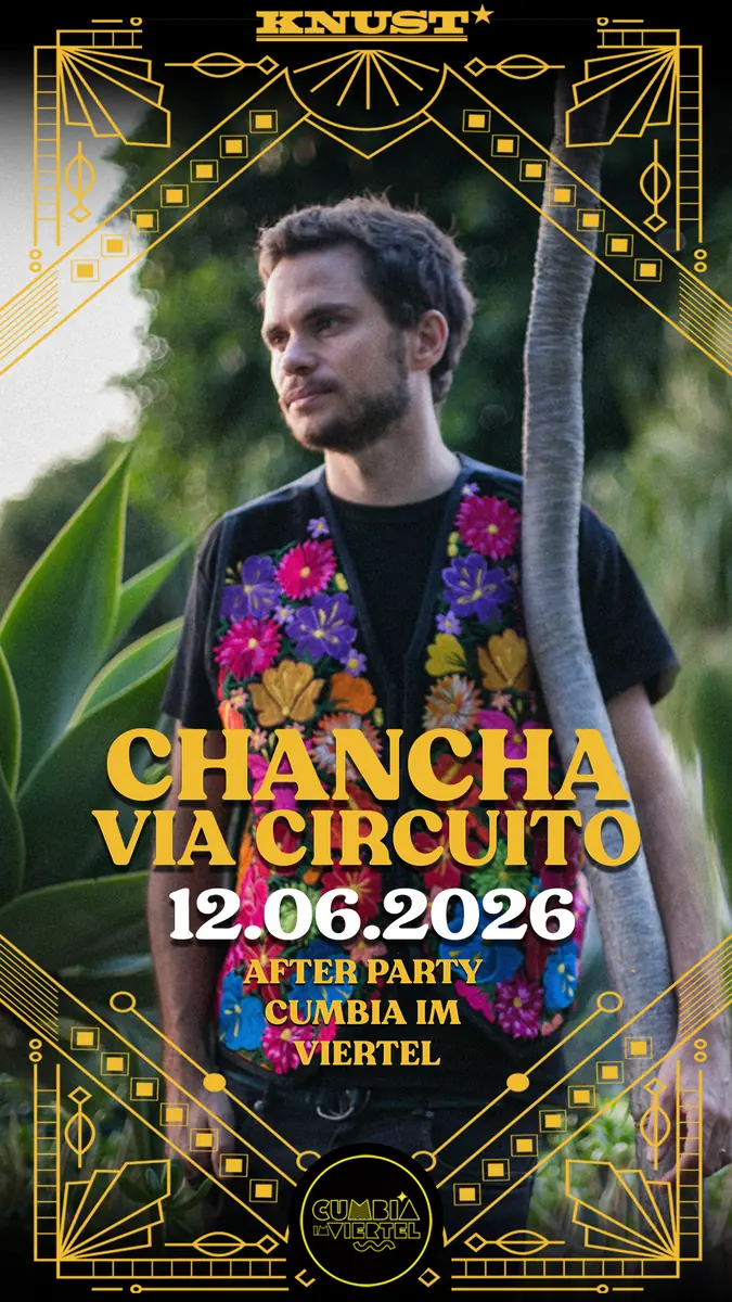 Chancha Via Circuito (Dj Set) — Knust, Гамбург