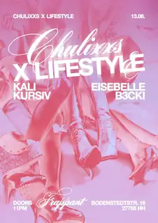 CHULIXXS x LIFESTYLE