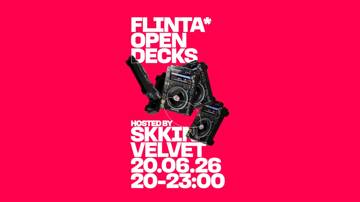 FLINTA* Open Decks hosted by Skkin Velvet — Fundbureau, Hamburk