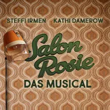 Salon Rosie - Muzikál — Stage Theater des Westens, Berlín