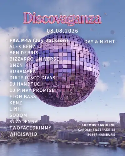 DISCOVAGANZA DAY & NIGHT mit fka.m4a, Ben Derris, BNZN, Elon Bass und vielen mehr