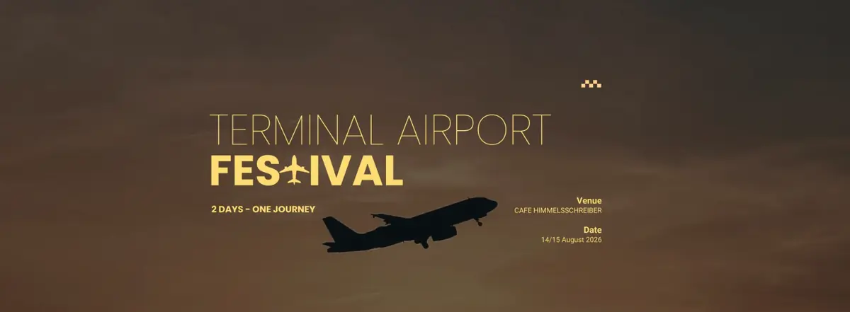 Terminal Airport Festival Hamburg (2 Days) — Café Himmelsschreiber, Hamburg