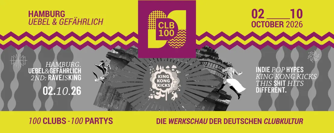 King Kong Kicks • Indie Pop & Hypes — Uebel & Gefährlich, Hamburk