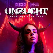 UNZUCHT - Neon Dom Tour 2026 — Cassiopeia, Берлин