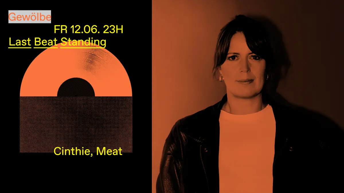 Last Beat Standing з Cinthie та Meat — Gewölbe, Кельн