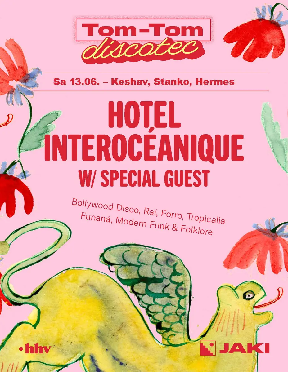 Tom-Tom Discotec presents: Hotel Interocéanique /special guest — JAKI, Кельн