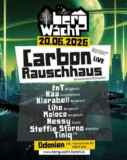 BergWacht в Odonien с Carbon LIVE, Rauschhaus и другими