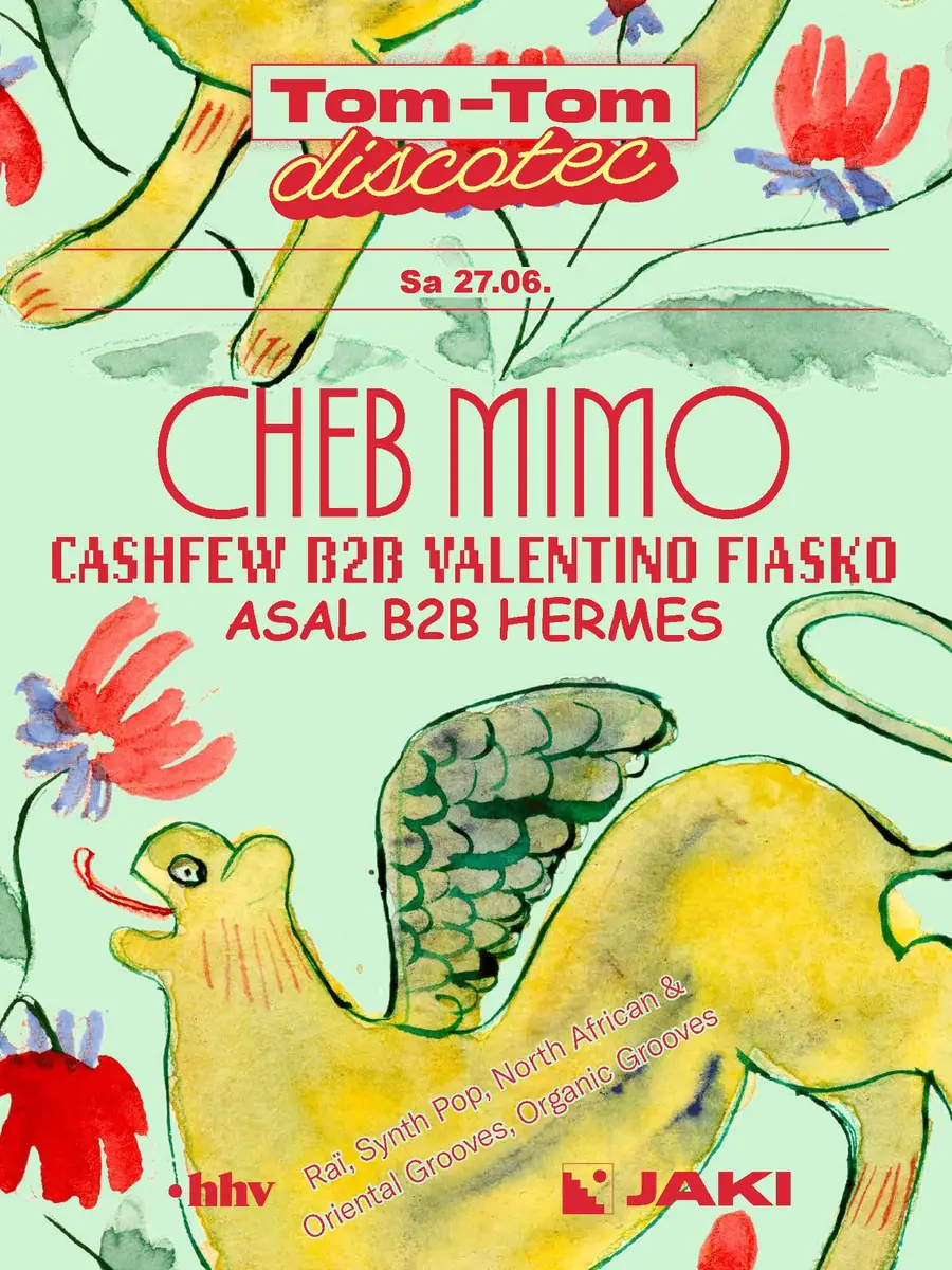 Tom Tom Discotec presents: Cheb Mimo — JAKI, Kolín nad Rýnem