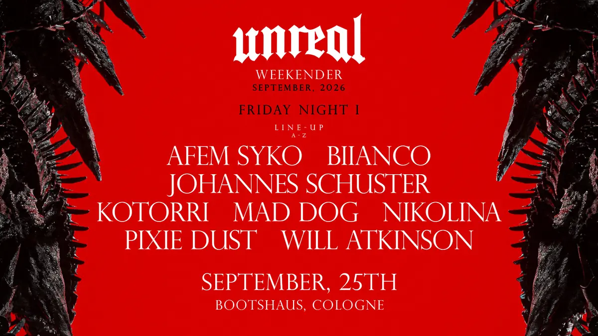 UNREAL WEEKENDER NIGHT I — Bootshaus, Кёльн