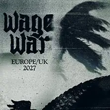 Wage War - Europe / UK 2027