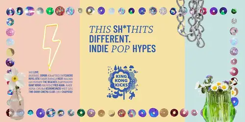 King Kong Kicks • Indie Pop & Hypes • Zoom Frankfurt