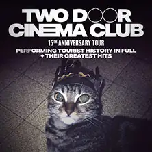 Two Door Cinema Club - 15th Anniversary Tour