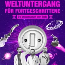 Science Busters - Weltuntergang für Fortgeschrittene — Berliner Kabarett-Theater Die Wühlmäuse, Berlin