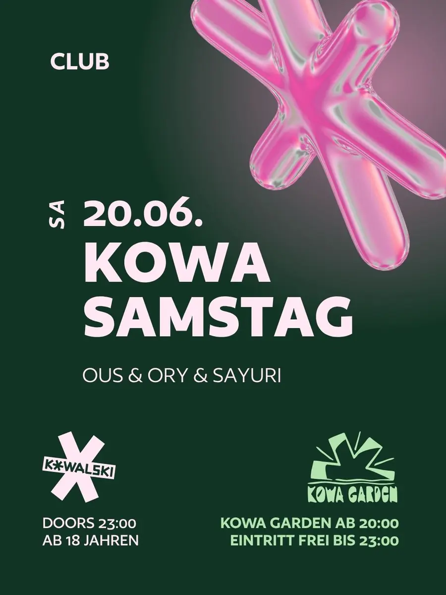 KOWA SAMSTAG • OUS & ORY • SAYURI — Kowalski, Stuttgart