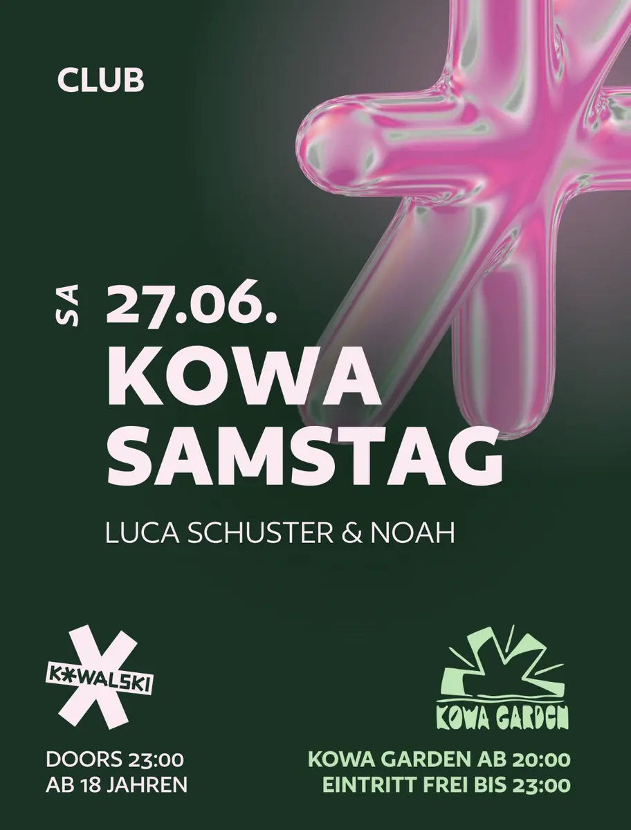 KOWA SAMSTAG • LUCA SCHUSTER • NOAH — Kowalski, Stuttgart