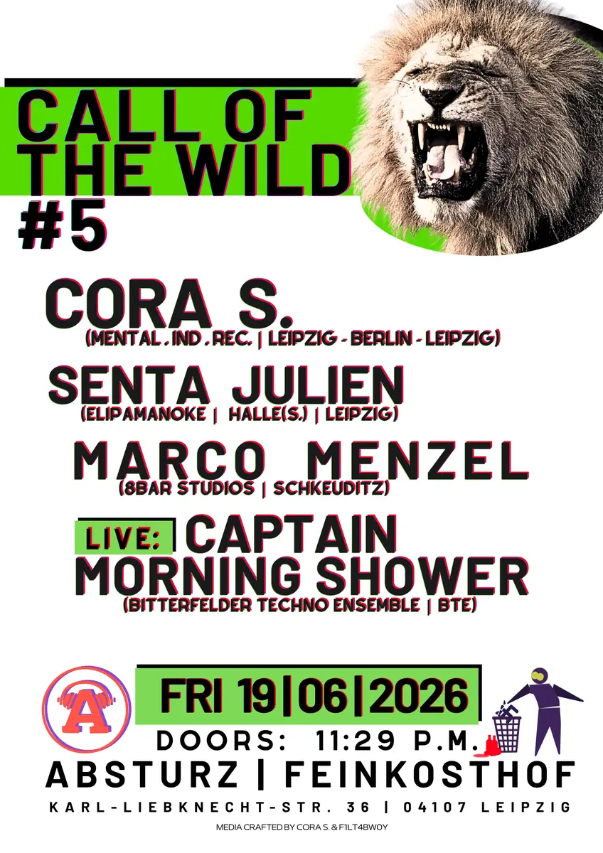 CALL OF THE WILD Vol.5 with Cora S uvm — Absturz, Лейпциг