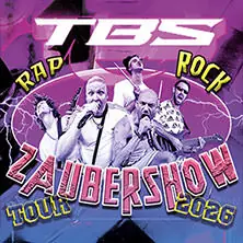 TBS - Rock, Rap und Zaubershow Tour 2026 — Zeltfestival Ruhr, Bochum