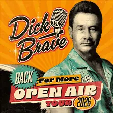 Dick Brave - Back for More - Live 2026 — Zeltfestival Ruhr, Bochum