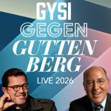 Gysi proti Guttenbergovi - Live 2026 — RuhrCongress Bochum, Bochum