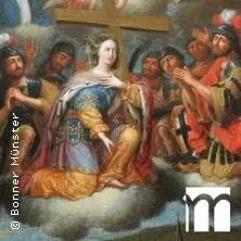 Św. Helena - kobieta, która zmieniła historię — Bonner Münster, Bonn