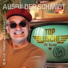 Ausbilder Schmidt - Top Lusche de Luxe — Haus der Springmaus, Bonn