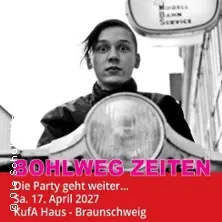 Bohlweg Zeiten - Die Fete geht weiter! — KufA Haus, Braunschweig