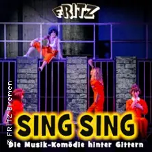 SING SING - Музична комедія за гратами — FRITZ Theater, Bremen