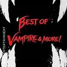 BEST OF VAMPIRE & MORE! - TOURNEE — Metropol Theater Bremen, Bremen