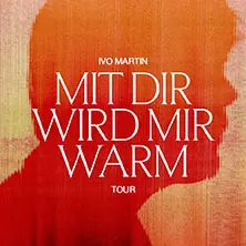Ivo Martin - Mit dir wird mir warm Tour 2026 — Aladin Music Hall, Bremen