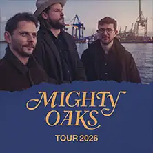 Mighty Oaks - Tour 2026