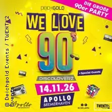 WE LOVE 90s - Bremerhaven's Great 90s Party