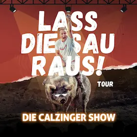 Beppo Calzone - Die CALZINGER Show!! - Lass die Sau raus (Tour)!! — Veranstaltungszentrum Pfarrheim, Burglengenfeld