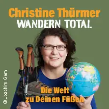 Christine Thürmer - WANDERN TOTAL - The World at Your Feet