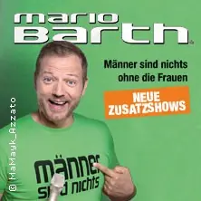 Mario Barth - Mężczyźni są niczym bez kobiet — Stadthalle Cottbus, Cottbus