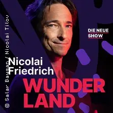 Nicolai Friedrich - Wunderland - Новий шоу — darmstadtium wissenschaft, Darmstadt