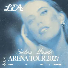 LEA - Sieben Monde Arena Tour 2027 — Westfalenhalle, Dortmund
