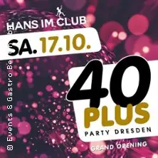 40plus Party Dresden Grand Opening