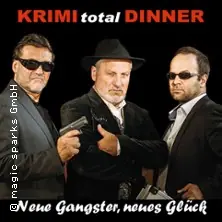 KRIMI total DINNER - Neue Gangster, neues Glück — Feldschlösschen Stammhaus, Dresden