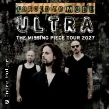 Forced To Mode - Ultra - The Missing Piece Tour 2027 — Alter Schlachthof Dresden, Dresden