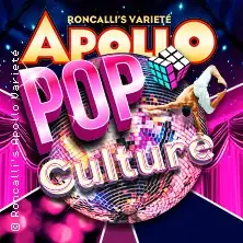 Pop Culture - Roncalli's Apollo Variete