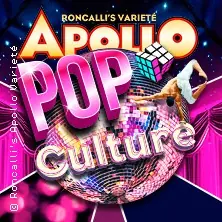 Pop Culture - Roncalli's Apollo Variete — Roncallis Apollo Varieté, Düsseldorf