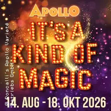 It's a kind of Magic - Roncalli's Apollo Variete — Roncallis Apollo Varieté, Düsseldorf