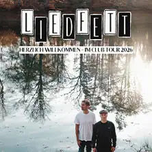 Liedfett - Herzlich Willkommen - Im Club Tour 2026