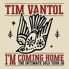Tim Vantol - I'm Coming Home The Intimate Solo Tour 2026