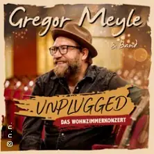Gregor Meyle - Unplugged 2027 - Das Wohnzimmerkonzert