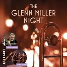 The Glenn Miller Night by ELMO Bigband | Norbert Nagel, Jiggs Whigham, The Tonic Sisters
